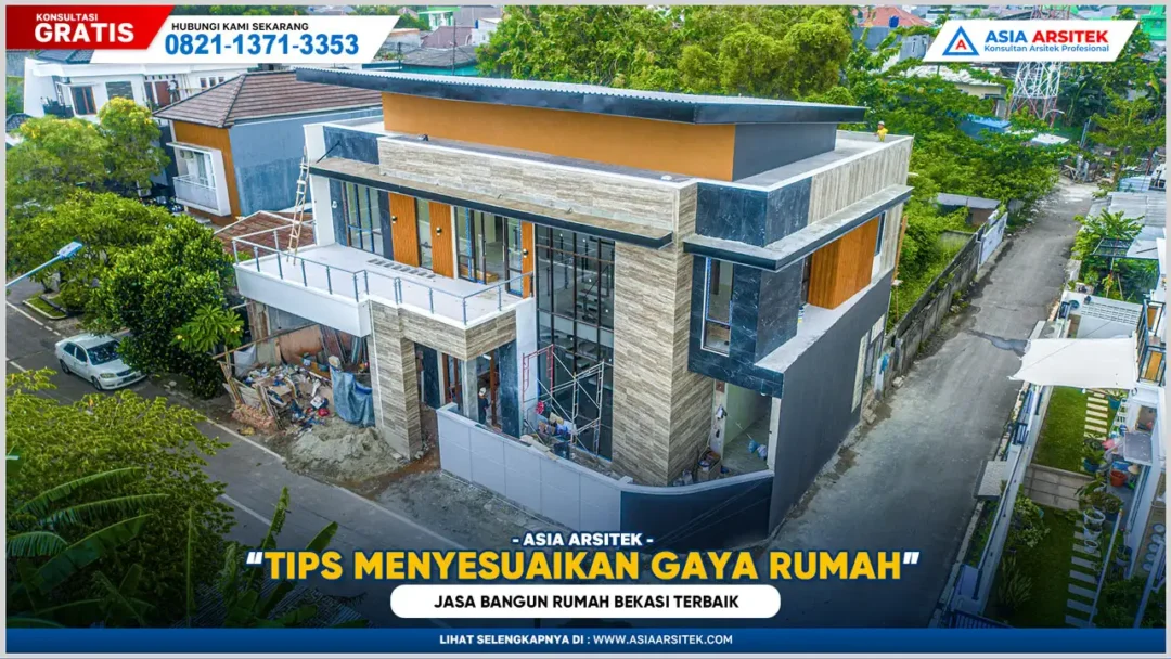 Tips Menyesuaikan Gaya Rumah dengan Jasa Bangun Rumah Bekasi Terbaik