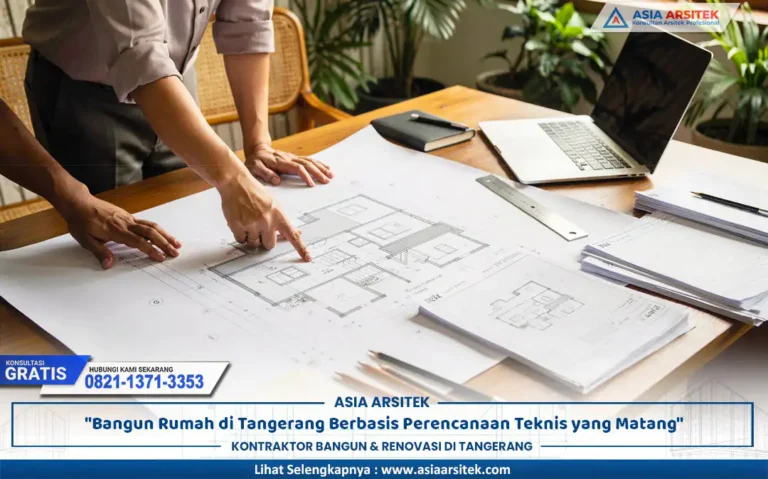 perencanaan teknis rumah Tangerang sebagai dasar pembangunan yang terstruktur
