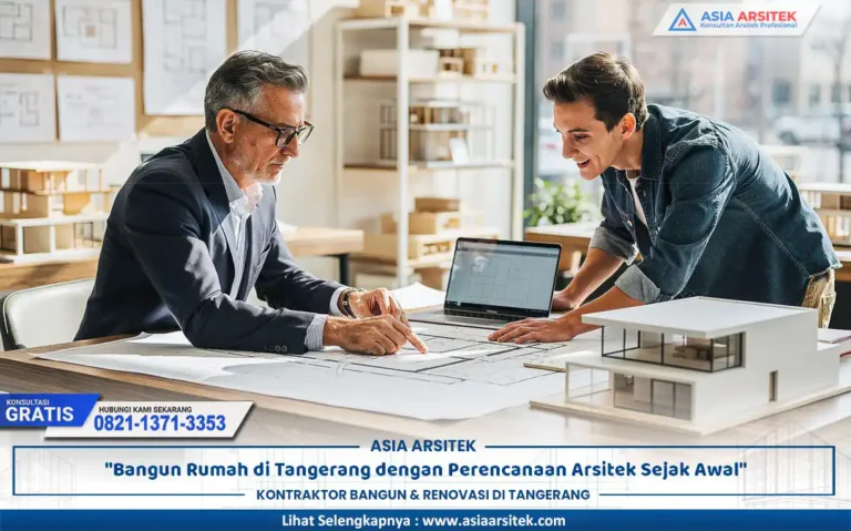 arsitek bangun rumah Tangerang merancang hunian sejak tahap awal