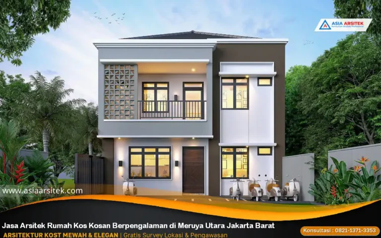 Jasa Arsitek Rumah Kos Kosan Berpengalaman di Meruya Utara Jakarta Barat