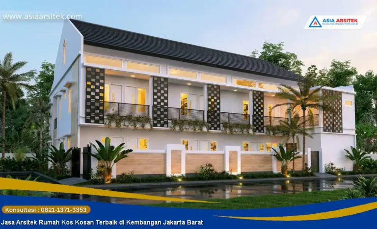 Jasa Arsitek Rumah Kos Kosan Terbaik di Kembangan Jakarta Barat