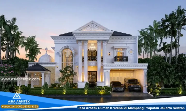 Jasa Arsitek Rumah Kredibel di Mampang Prapatan Jakarta Selatan