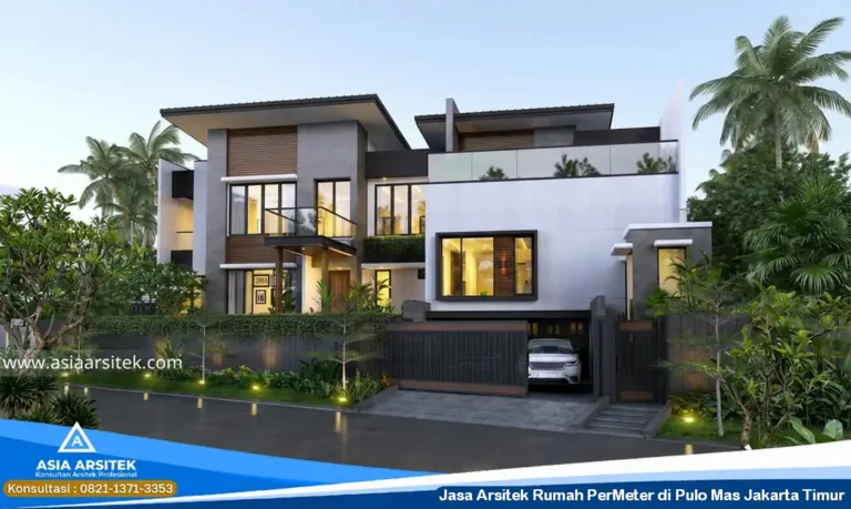 Jasa Arsitek Rumah PerMeter di Pulo Mas Jakarta Timur