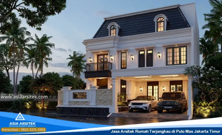 Jasa Arsitek Rumah Terjangkau di Pulo Mas Jakarta Timur