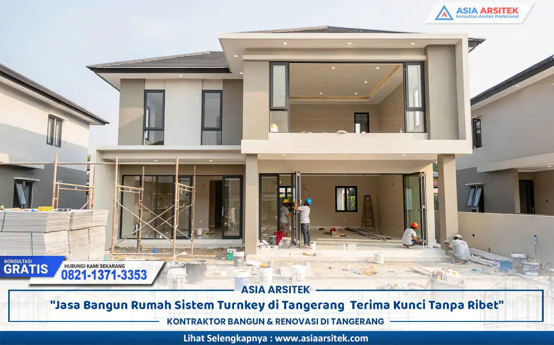 Jasa Bangun Rumah Sistem Turnkey di Tangerang dengan proses terintegrasi dan hasil siap huni
