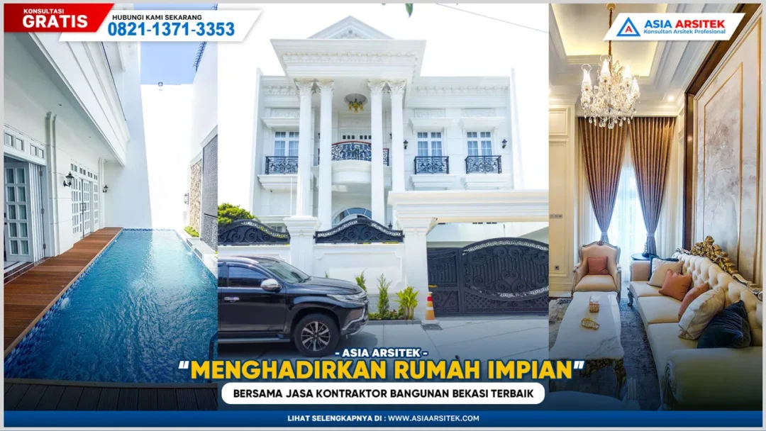 Menghadirkan Rumah Impian Bersama Jasa Kontraktor Bangunan Bekasi Terbaik