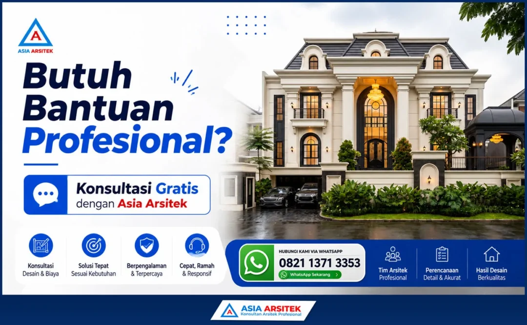 Butuh Bantuan Profesional? Konsultasi Gratis dengan Asia Arsitek