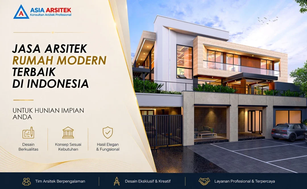 Jasa Arsitek Rumah Modern Terbaik di Indonesia